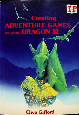 CreatingAdventureGamesonyourDRAGON32 Cover.jpg